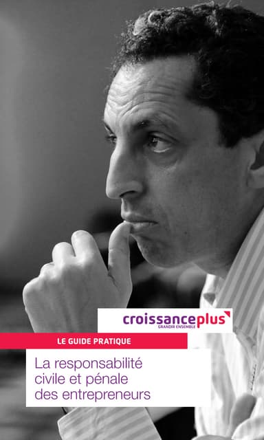 Le guide responsabilité civile et pénale du dirigeant de CroissancePlus