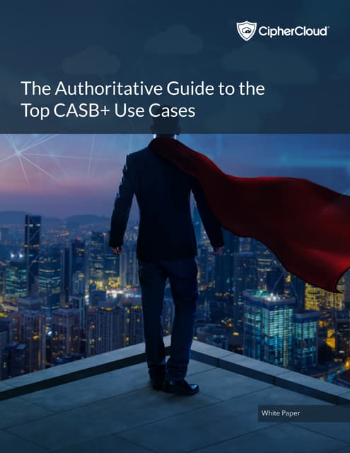 Guide to CASB Use Cases