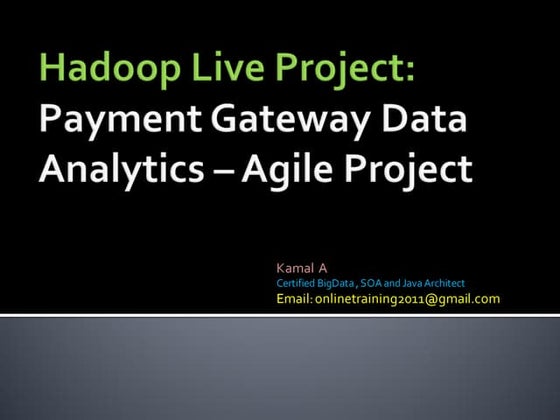 Payment Gateway Live hadoop project