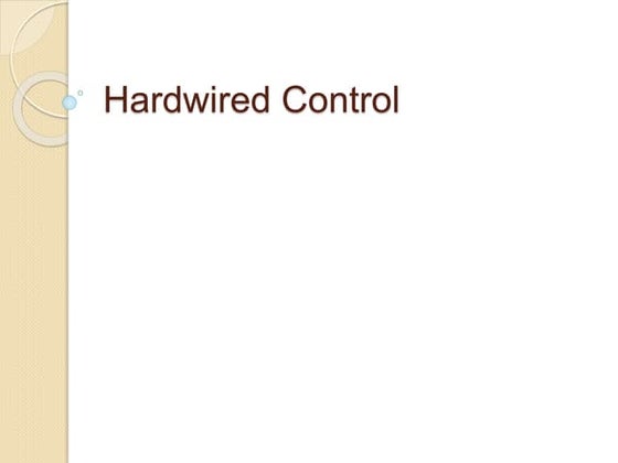Hardwired control