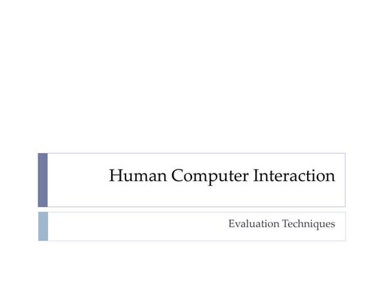 evaluation techniques in HCI