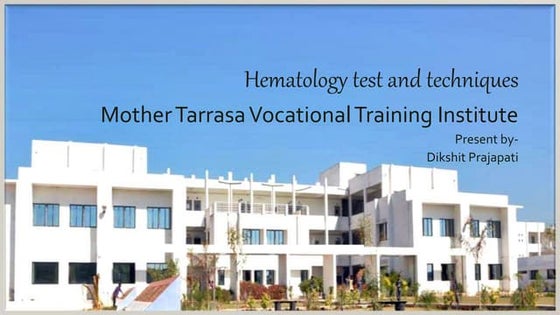 Heamatology test and techniques