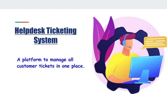 Helpdesk ticketing system
