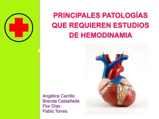 Patologías que requieren estudio de hemodinamia. 
