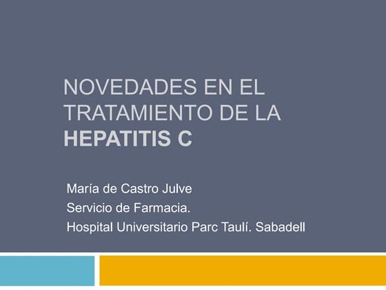 Novedades en el tratamiento de la Hepatitis C