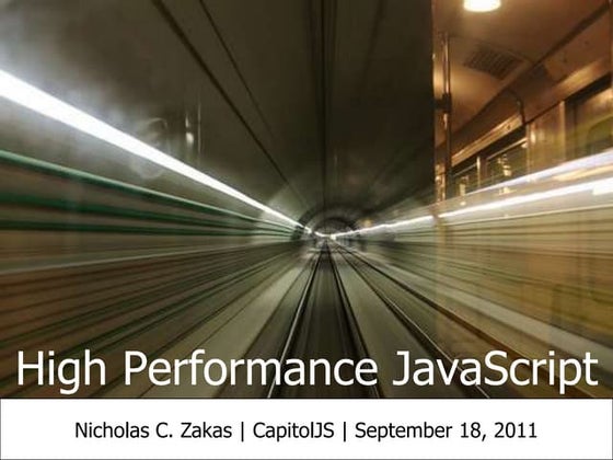 High Performance JavaScript (CapitolJS 2011)