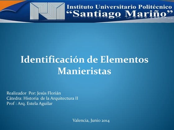 Identificación de Elementos Manieristas(historia de la arquitectura II)