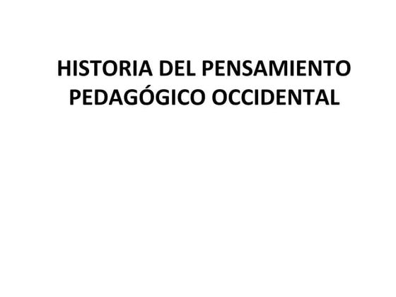 Historiadelpensamientopedaggicooccidental
