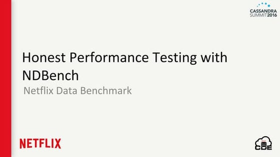 Honest performance testing with NDBench