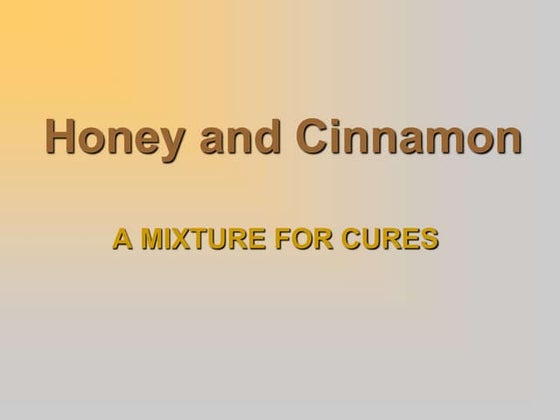 Honey and cinnamon   a mixture for cures
