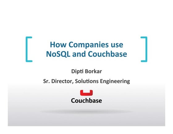 How companies use NoSQL & Couchbase - NoSQL Now 2014