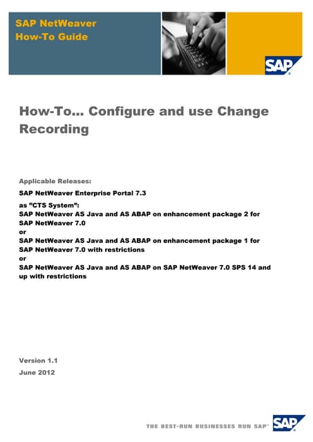 How to configure and use change recording