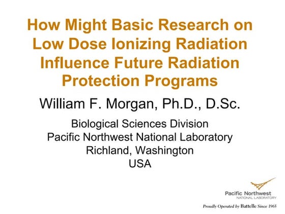 How might basic research on low dose ionizing radiation influence future radi...