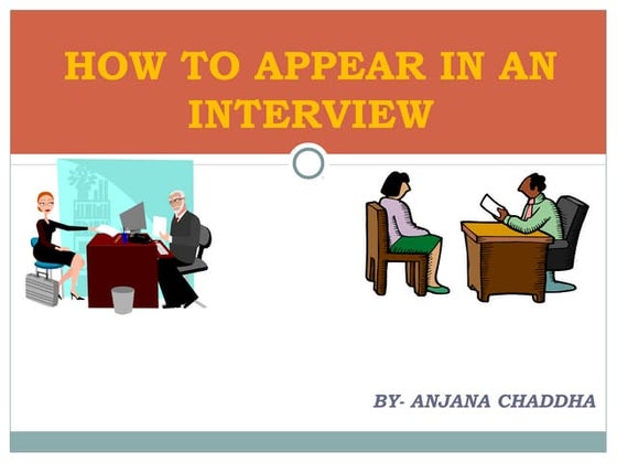 How to appear in an interview