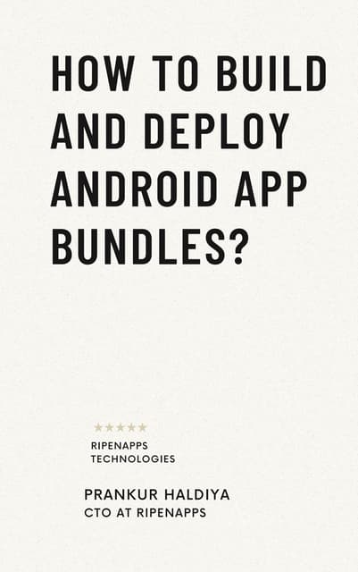 How To Build and Deploy Android App Bundles.pdf