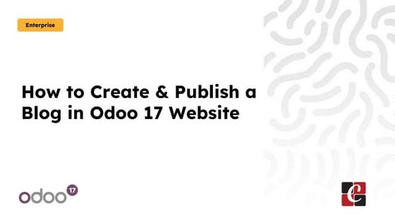 How to Create & Publish a Blog in Odoo 17 Website