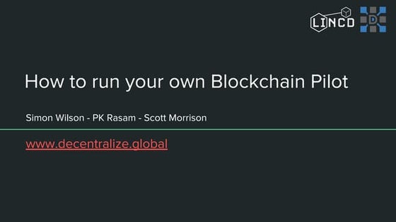 How to run your own blockchain pilot