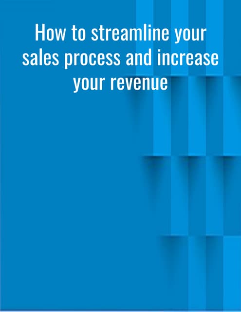 How to streamline your sales process and increase your revenue