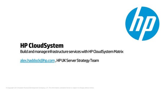 HP CloudSystem, Alex Haddock, HP Server Strategy Team