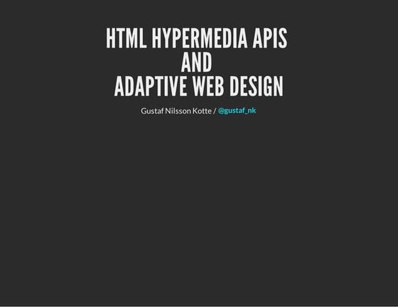 HTML Hypermedia APIs and Adaptive Web Design -  reject.js 