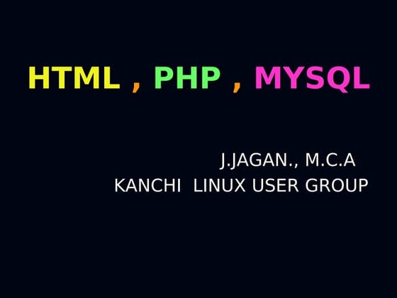 Html , php, mysql intro