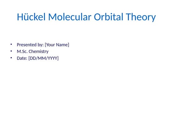 Huckel_MO_Theory_Colorful_Presentation (1).pptx