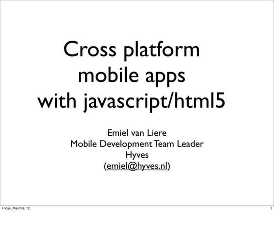 Hyves: Mobile app development with HTML5 and Javascript