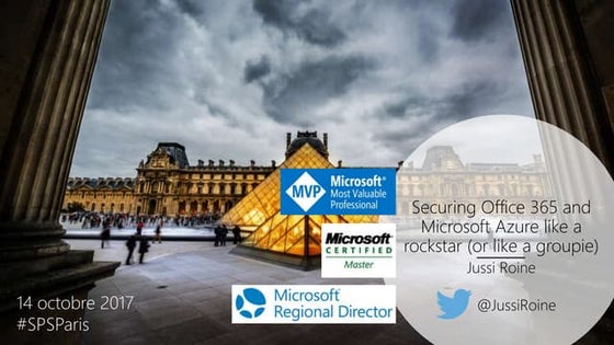 I1 - Securing Office 365 and Microsoft Azure like a rockstar (or like a group...
