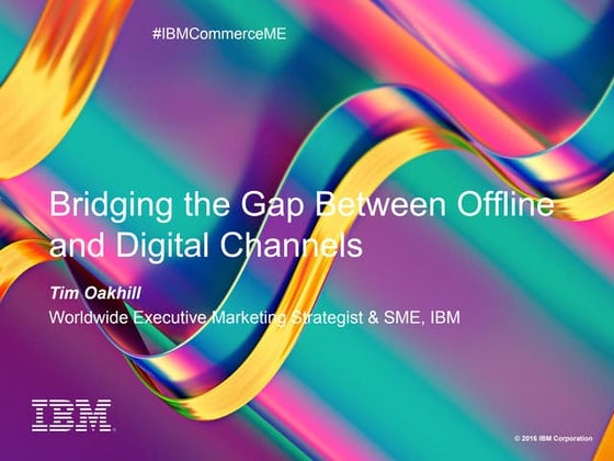 Bridging Offline and Digital Channels