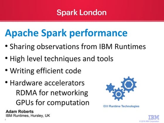 IBM Runtimes Performance Observations with Apache Spark