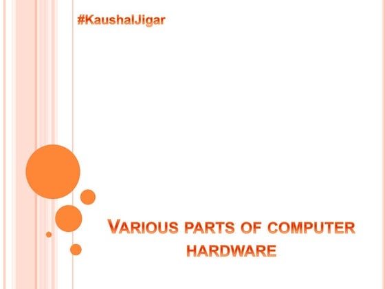 ICT, Basic of Computer, Hardware, Various parts of computer hardware, What is...