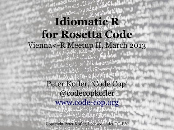 Idiomatic R for Rosetta Code (2013)