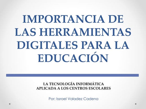 Importancia de las herramientas digitales para la educacion