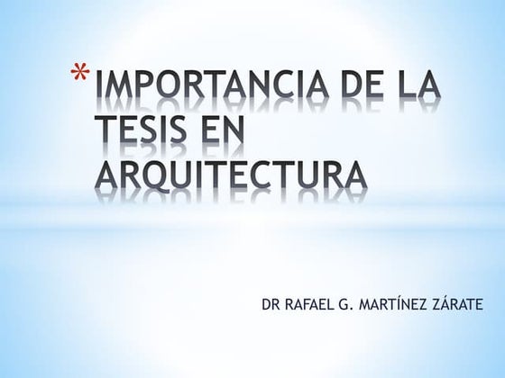 La Importancia de la Tesis en Arquitectura