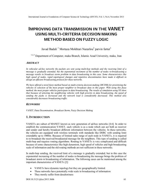 Improving data transmission in the vanet using multi criteria decision making...
