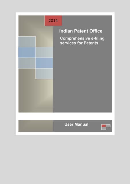 Indian patent office - comprehensive efiling manual