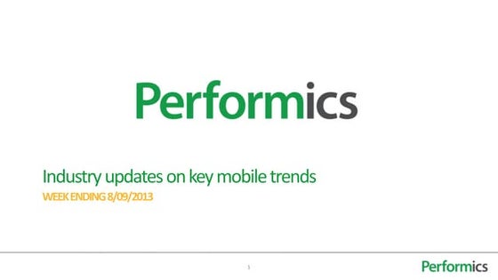 Industry updates on key mobile trends 8 09 13