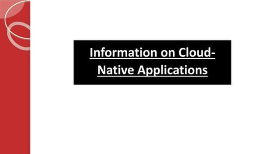 Information on Cloud-native Applications