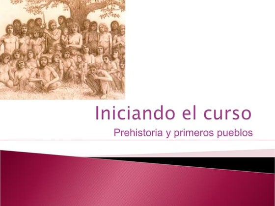 Iniciando el curso. Prehistoria y primeros pueblos.