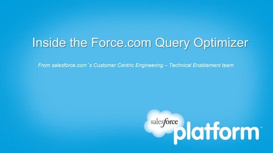 Inside the Force.com Query Optimizer Webinar