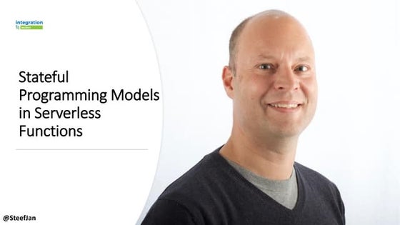 Integration-Monday-Stateful-Programming-Models-Serverless-Functions