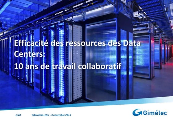 Efficacité des ressources des Data Centers : 10 ans de travail collaboratif