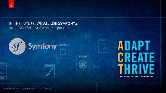 In The Future We All Use Symfony2