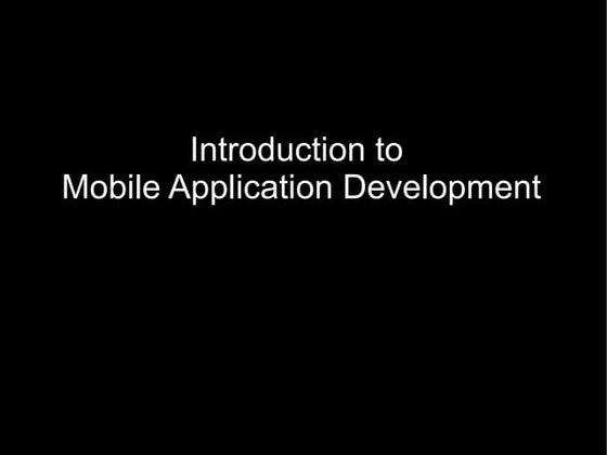 Introduction to Mobile Application Development