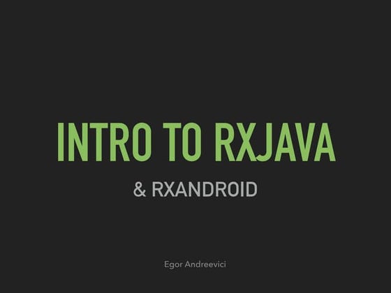 Intro to RxJava/RxAndroid - GDG Munich Android