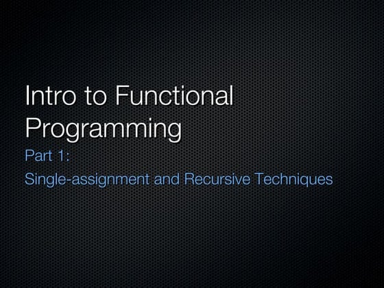Introduction To Functional Programming
