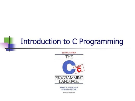 Introduction to C Programming