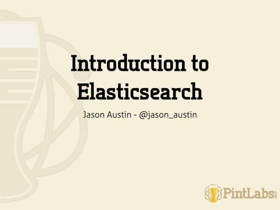Introduction to Elasticsearch