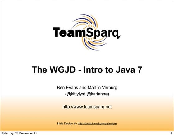 Introduction to Java 7 (Devoxx Nov/2011)