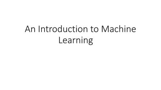 Introduction to ML.pdf Supervised Learning, Unsupervised